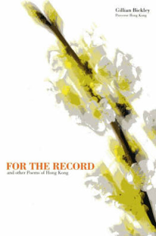 Cover of For the Record and Other Poems of Hong Kong