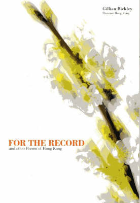 Book cover for For the Record and Other Poems of Hong Kong