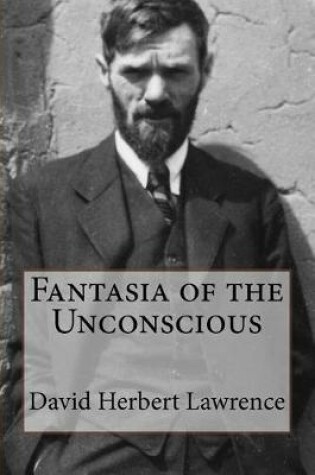 Cover of Fantasia of the Unconscious David Herbert Lawrence