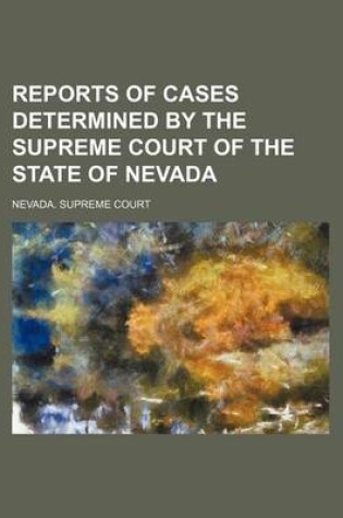 Cover of Reports of Cases Determined by the Supreme Court of the State of Nevada (Volume 44)