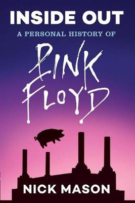 Book cover for Inside out: a Personal History of Pink Floyd