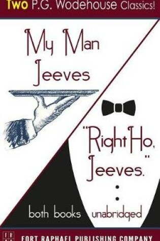 Cover of My Man Jeeves and Right Ho, Jeeves - Unabridged