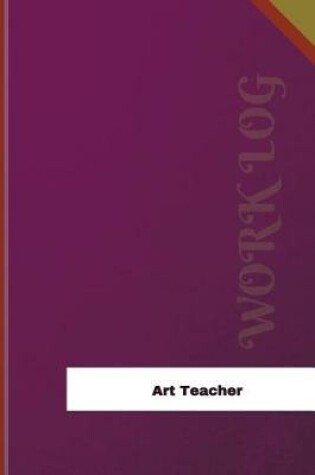 Cover of Art Teacher Work Log