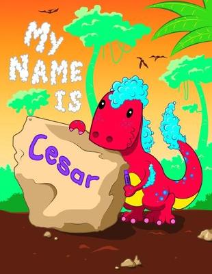 Book cover for My Name is Cesar