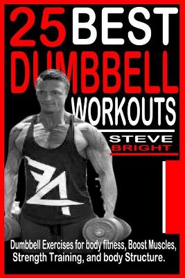 Book cover for 25 Best Dumbbell Workouts