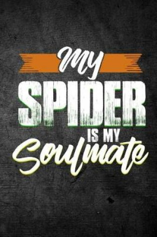 Cover of My Spider Is My Soulmate