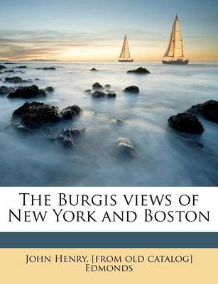 Book cover for The Burgis Views of New York and Boston