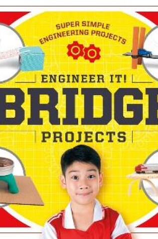 Cover of Engineer It! Bridge Projects