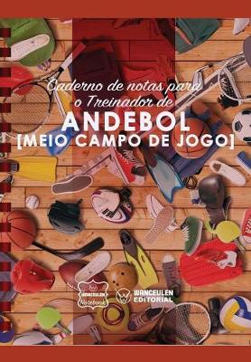 Book cover for Caderno de notas para o Treinador de Andebol (Medio campo de jogo)