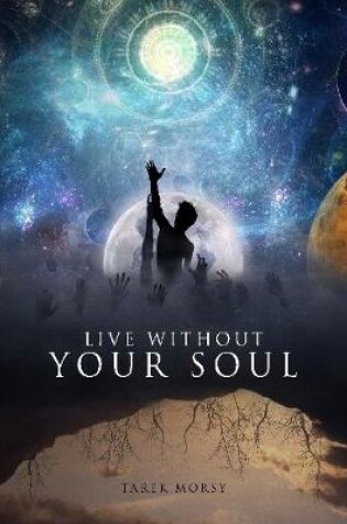 Cover of Live Without Your Soul