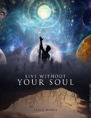 Book cover for Live Without Your Soul