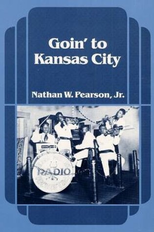 Cover of Goin to Kansas City CB