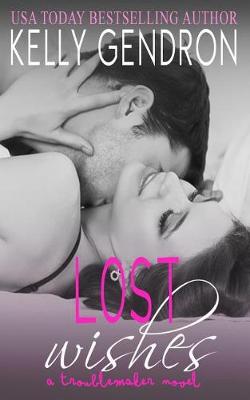Book cover for Lost Wishes (a Troublemaker Novel)