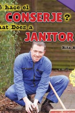 Cover of Que Hace El Conserje? / What Does a Janitor Do?