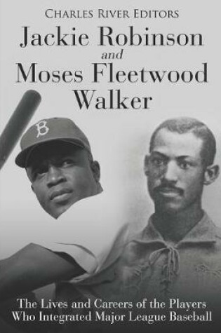 Cover of Jackie Robinson and Moses Fleetwood Walker