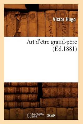 Book cover for Art d'Etre Grand-Pere (Ed.1881)