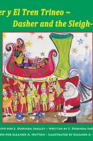 Cover of Dasher y El Tren-Trineo Dasher and the Sleigh-Train