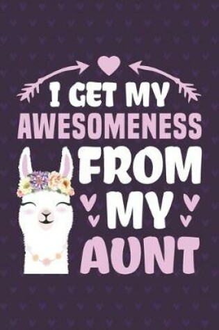 Cover of I Get My Awesomeness From My Aunt