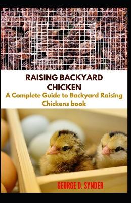 Book cover for Raising Backyard Chicken