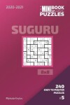 Book cover for The Mini Book Of Logic Puzzles 2020-2021. Suguru 8x8 - 240 Easy To Master Puzzles. #5