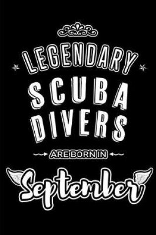 Cover of Legendary Scuba Divers are born in September