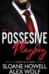 Book cover for Possessive Playboy