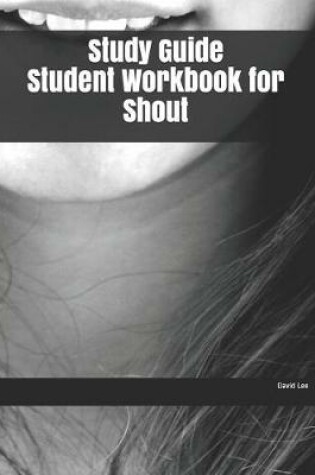 Cover of Study Guide Student Workbook for Shout