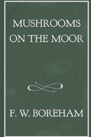 Cover of Mushrooms on the Moor