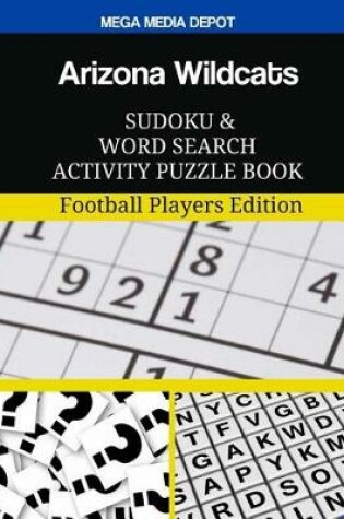 Cover of Arizona Wildcats Sudoku and Word Search Activity Puzzle Book