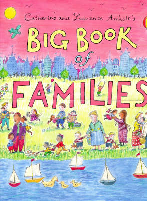 Book cover for Anholt's Big Book Of Families