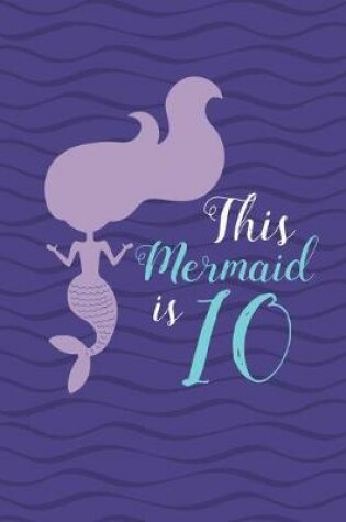 Cover of This Mermaid is 10