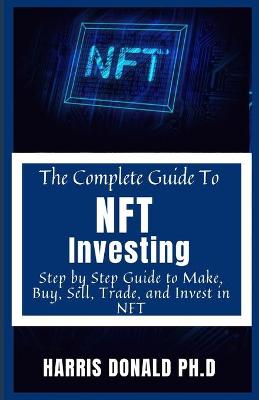 Book cover for The Master Guide To NFT Investing