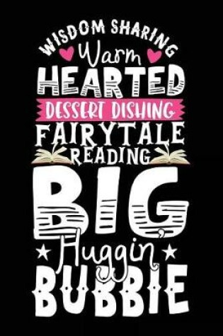 Cover of Wisdom Sharing Warm Hearted Dessert Dishing Fairytale Reading Big Huggin Bubbie