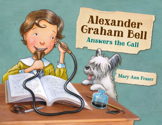 Book cover for Alexander Graham Bell Answers the Call