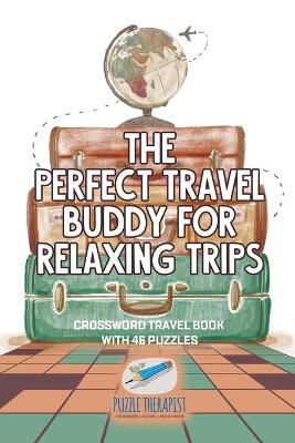 Book cover for The Perfect Travel Buddy for Relaxing Trips Crossword Travel Book with 46 Puzzles