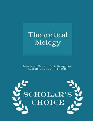 Book cover for Theoretical Biology - Scholar's Choice Edition