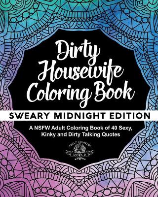 Book cover for Dirty Housewife Coloring Book
