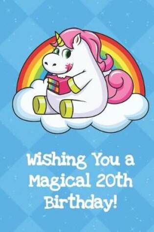 Cover of Wishing You A Magical 20th Birthday