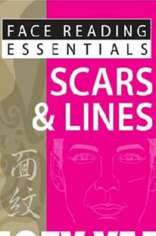 Cover of Face Reading Essentials -- Scars & Lines