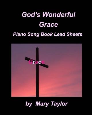 Book cover for God' Wonderful Grace Piano Song Book Lead Sheets