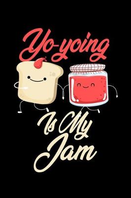 Book cover for Yo Yoing is My Jam