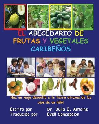 Book cover for El Abecedario De Frutas Y Vegetales Caribenos