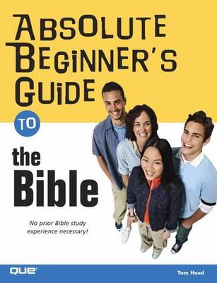 Book cover for Absolute Beginner's Guide to the Bible