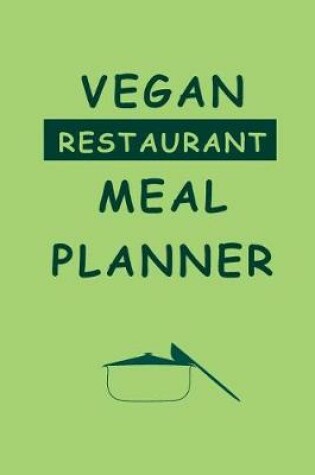 Cover of Vegan Restaurant Meal Planner