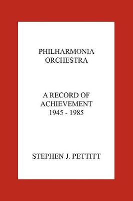 Book cover for Philharmonia Orchestra. A Record of Achievement. 1945 - 1985