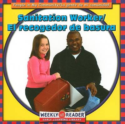 Cover of Sanitation Worker/El Recogedor de Basura