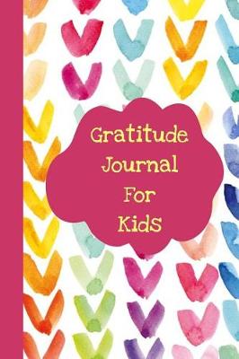 Book cover for Gratitude Journal For Kids