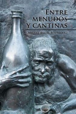 Cover of Entre menudos y cantinas