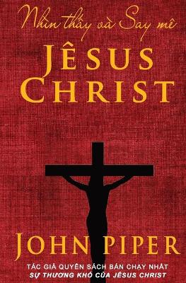 Book cover for Nhin thấy va Say me Jesus Christ