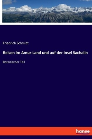 Cover of Reisen im Amur-Land und auf der Insel Sachalin